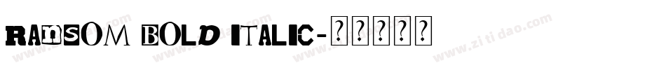 Ransom Bold Italic字体转换
